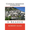 Classical Albanian Literature: A Reader - Paperback