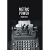 Metric Power - Paperback