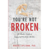 You're Not Broken: Dr. Rhoda's Guide to Strong Self Worth for AB/DLs - Paperback