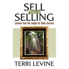Sell Without Selling: Lessons from the Jungle for Sales Success - Paperback