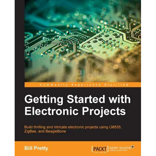Getting Started with Electronic Projects - Paperback