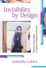 Invisibility by Design: Women and Labor in Japan's Digital Economy - Paperback