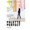 Color Collective's Palette Perfect: Color Combinations Inspired by Fashion, Art and Style - Paperback
