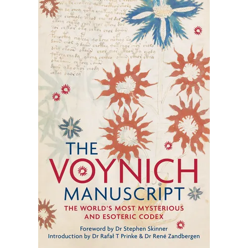 The Voynich Manuscript: The Complete Edition of the World' Most Mysterious and Esoteric Codex - Hardcover