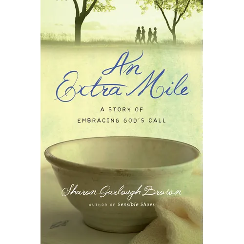 An Extra Mile: A Story of Embracing God's Call - Paperback