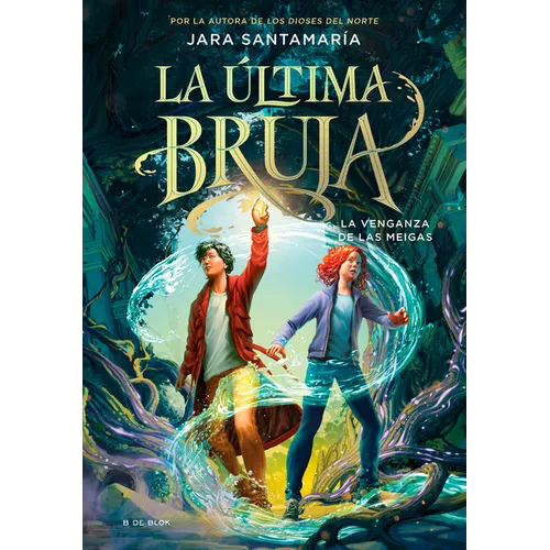 La Venganza de Las Meigas / The Revenge of the Witches (the Last Witch Book 2) - Hardcover