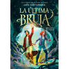La Venganza de Las Meigas / The Revenge of the Witches (the Last Witch Book 2) - Hardcover