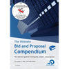 The Ultimate Bid and Proposal Compendium: The reference guide to winning bids, tenders and proposals. - Paperback