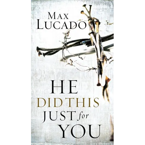 He Did This Just for You: Discover God's Promise of Salvation, Hope, and New Life - Paperback