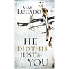 He Did This Just for You: Discover God's Promise of Salvation, Hope, and New Life - Paperback