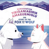 The Story of the Fox and the Wolf: Bilingual Inuktitut and English Edition - Hardcover
