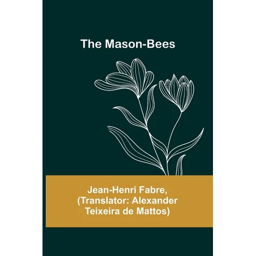The Mason-Bees - Paperback