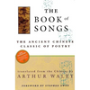 The Book of Songs: The Ancient Chinese Classic of Poetry - Paperback