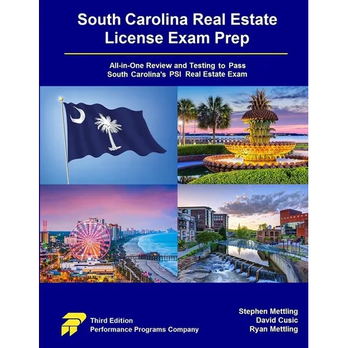 South Carolina Real Estate License Exam Prep: All-in-One Review and Testing to Pass South Carolina's PSI Real Estate Exam - Paperback