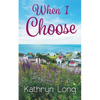 When I Choose - Paperback