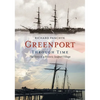 Greenport Through Time - Paperback