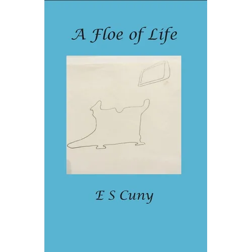 A Floe of Life - Paperback