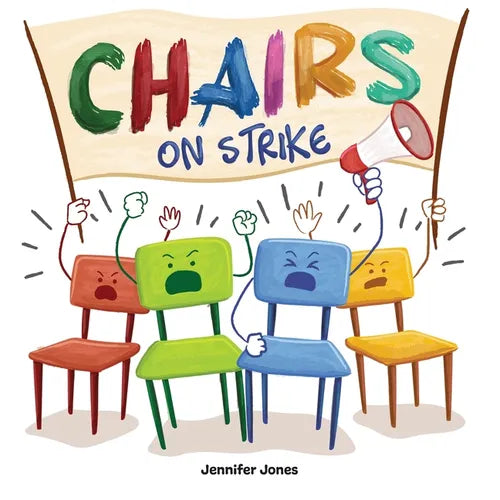Chairs on Strike: A Funny, Rhyming, Read Aloud Kid's Book For Preschool, Kindergarten, 1st grade, 2nd grade, 3rd grade, 4th grade, or Early Readers - Paperback