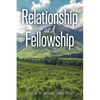 Relationship and Fellowship - Paperback
