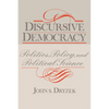 Discursive Democracy: Politics, Policy, and Political Science - Paperback
