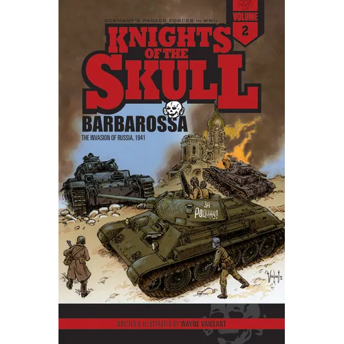 Knights of the Skull, Vol. 2: Germany's Panzer Forces in Wwii, Barbarossa: The Invasion of Russia, 1941 - Paperback