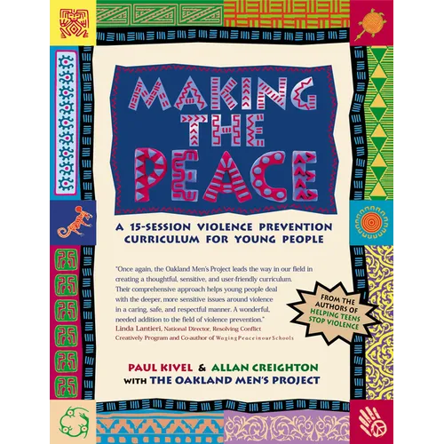 Making the Peace: A 15-Session Violence Prevention Curriculum for Young People - Paperback
