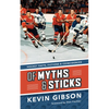 Of Myths and Sticks: Hockey Facts, Fictions and Coincidences - Paperback