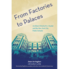 From Factories to Palaces: Architect Charles B. J. Snyder and the New York City Public Schools - Hardcover