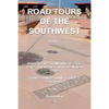 Road Tours Of The Southwest, Book 7: National Parks & Monuments, State Parks, Tribal Park & Archeological Ruins - Paperback