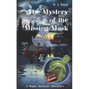 The Mystery of the Missing Mask - Paperback