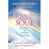 Loyalty To Your Soul: The Heart of Spiritual Psychology - Paperback