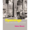 Openings: A Memoir from the Women's Art Movement, New York City 1970-1992 - Paperback