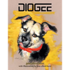 Diogee: A Story about a Grandmother's Love for Her Grand-dog - Paperback