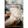 Introduction to First Nations Ministry: Centre for Pentecostal Theology Native North American Contextual Movement Series - Paperback