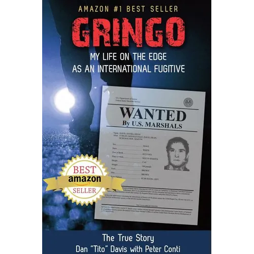 Gringo: My Life on the Edge As an International Fugitive - Paperback