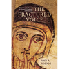 The Fractured Voice: Silence and Power in Imperial Roman Literature - Hardcover