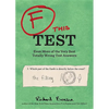 F This Test: Even More of the Very Best Totally Wrong Test Answers - Paperback