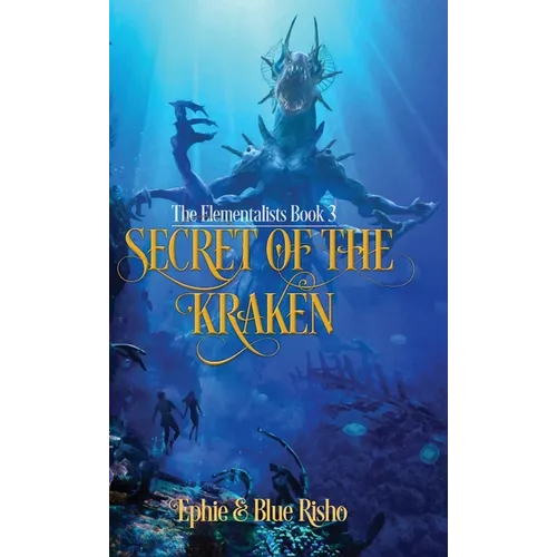 Secret of the Kraken: An epic fantasy adventure for kids age 8-14 - Hardcover
