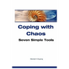 Coping With Chaos: Seven Simple Tools - Paperback
