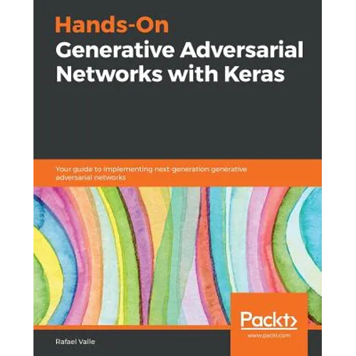 Hands-On Generative Adversarial Networks with Keras - Paperback