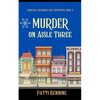 Murder on Aisle Three - Paperback