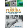 Only in Florida: Why Did the Manatee Cross the Road and Other True Tales - Hardcover