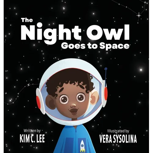The Night Owl Goes to Space - Hardcover
