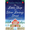 The Little Shop on Silver Linings Street: An absolutely unforgettable Christmas romance - Paperback