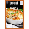 Scd Diet Recipes: The Effective Guide On Special Carbohydrates Meal Plans to Lose Weight Deliciously And Stay Gluten Free - Paperback