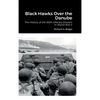 Black Hawks Over the Danube: The History of the 86th Infantry Division in World War II - Hardcover