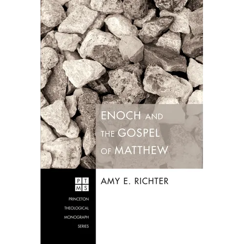 Enoch and the Gospel of Matthew - Paperback