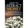 How to Attract Money - Paperback