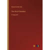 The Life of Columbus: in large print - Paperback