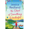 The Start of Something Wonderful - Hardcover